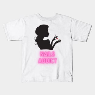 Nails Addict - Cute Design For Nail Tech Artists and Nail Art Lovers Kids T-Shirt